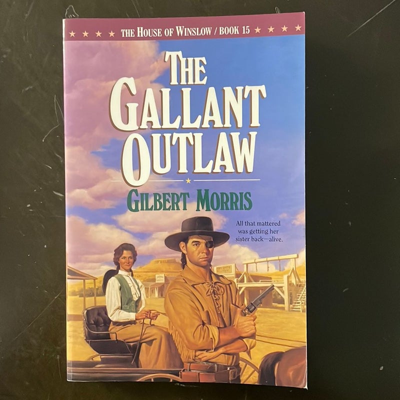 The Gallant Outlaw