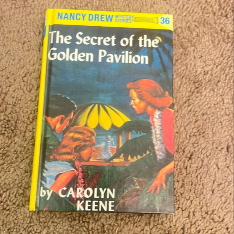 Nancy Drew 36: the Secret of the Golden Pavillion