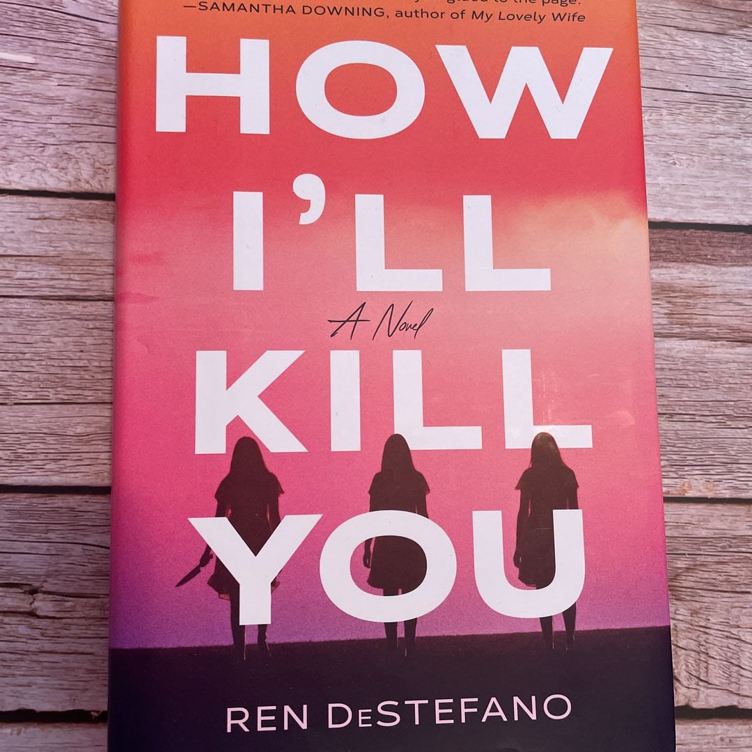 How I'll Kill You by Ren DeStefano