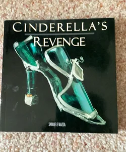 Cinderella's Revenge