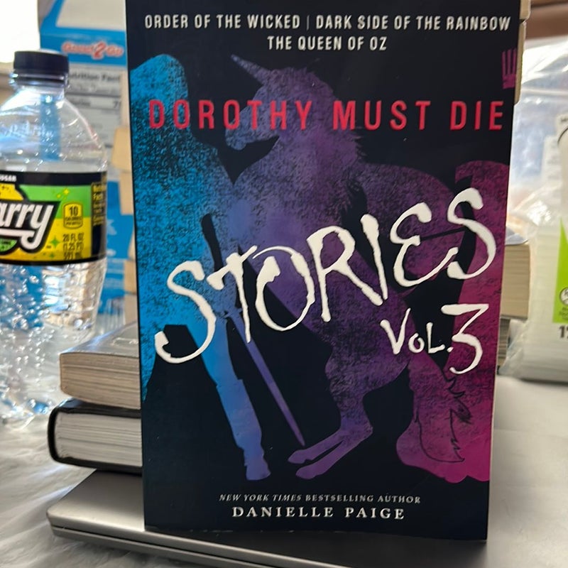 Dorothy Must Die Stories Volume 3
