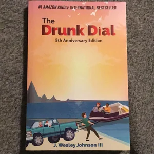The Drunk Dial