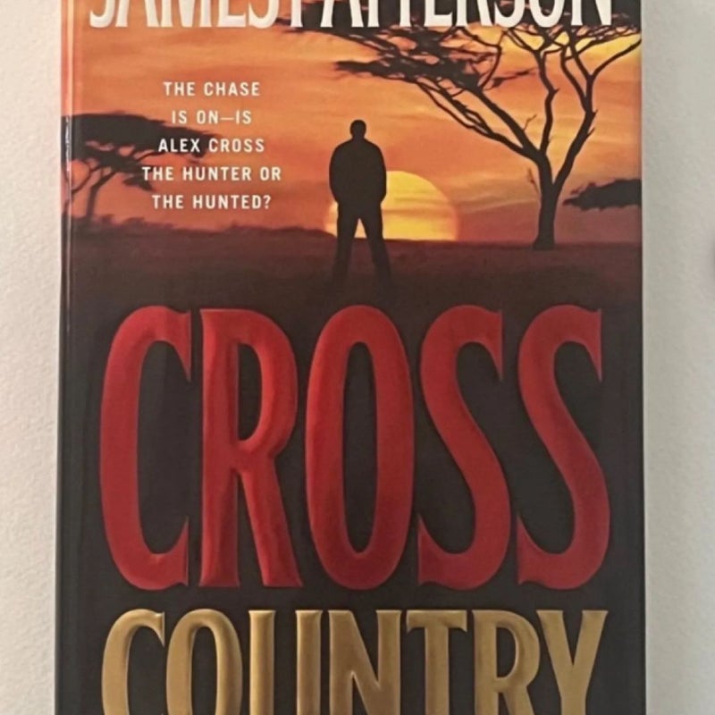 Cross Country by James Patterson, First Edition, Hardcover w/ DJ, Alex Cross