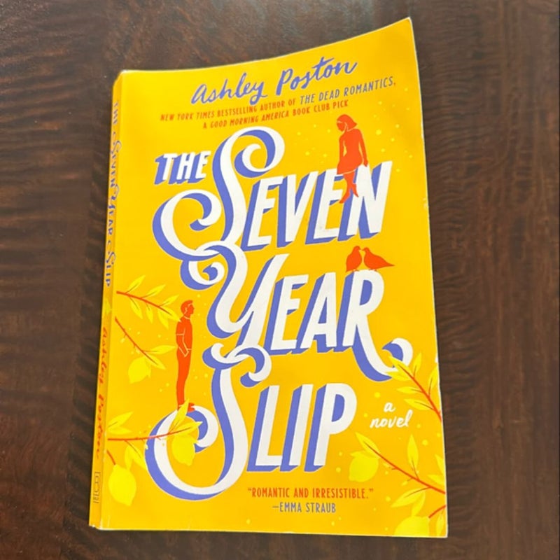 The Seven Year Slip