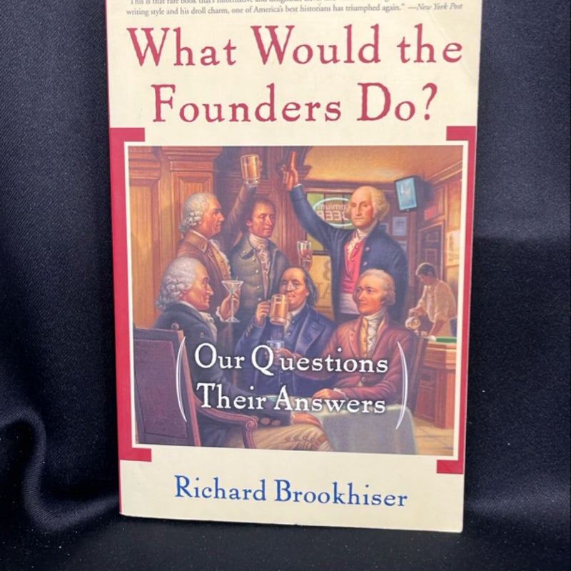 What Would the Founders Do?