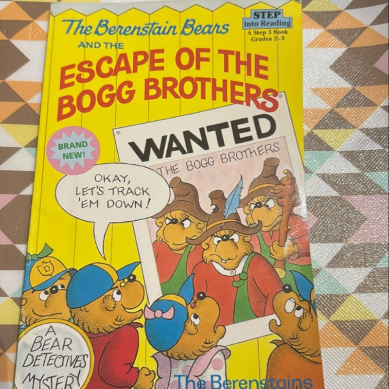 The Berenstain Bears and the Escape of the Bogg Brothers