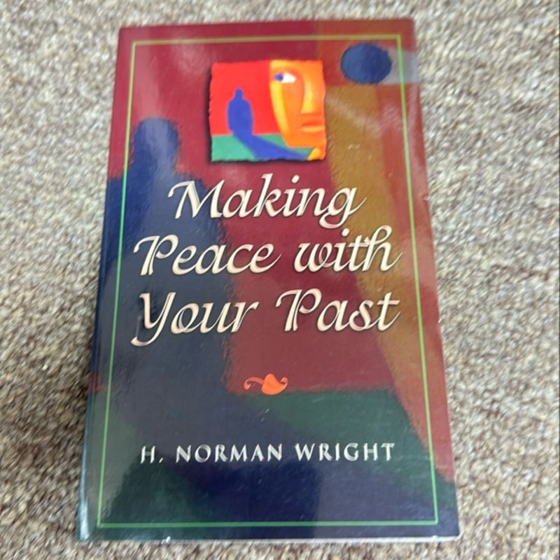 Making Peace with Your Past