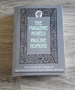 The Magazine Novels of Pauline Hopkins