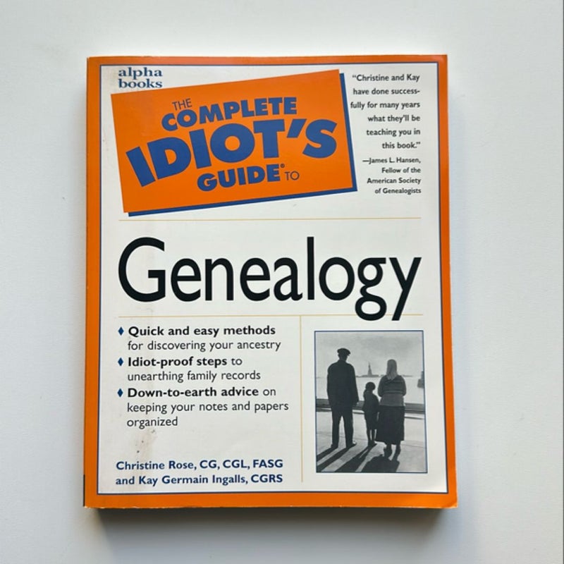 Complete Idiot's Guide to Genealogy