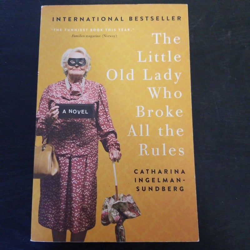 The Little Old Lady Who Broke All the Rules