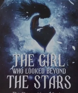 The Girl Who Looked Beyond the Stars