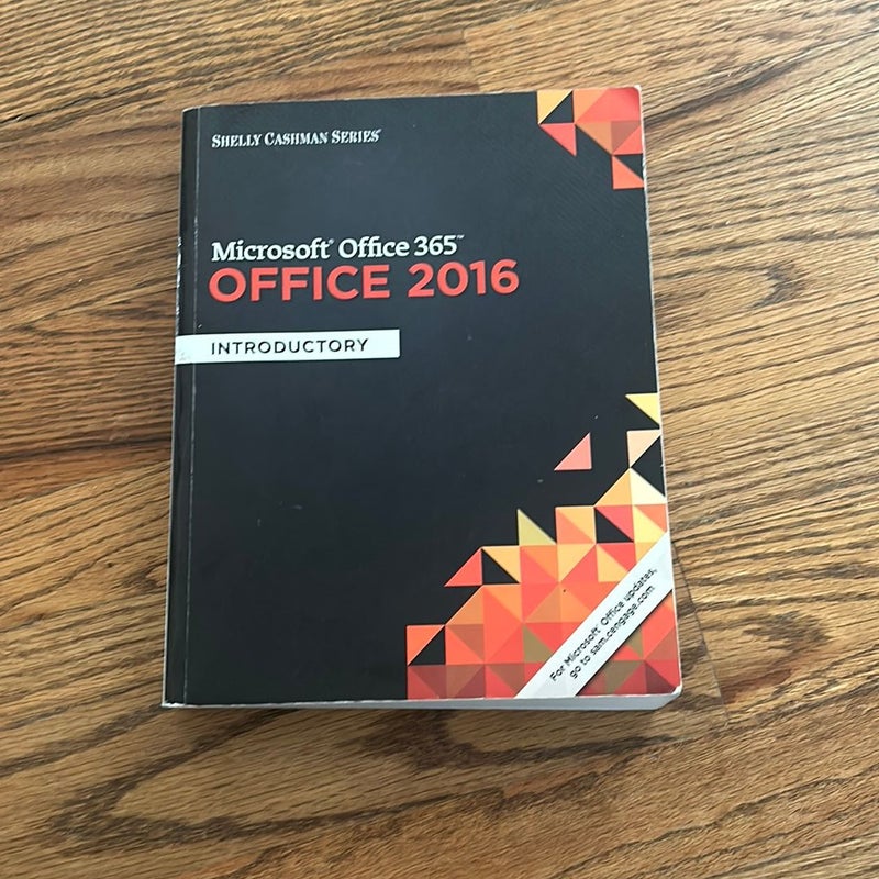 Shelly Cashman Series� Microsoft� Office 365 and Office 2016