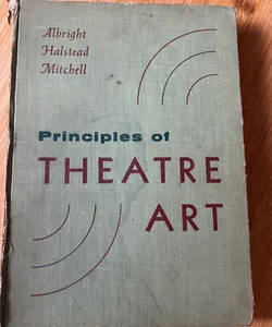 Principles of Theatre Art ✨vintage 1955✨