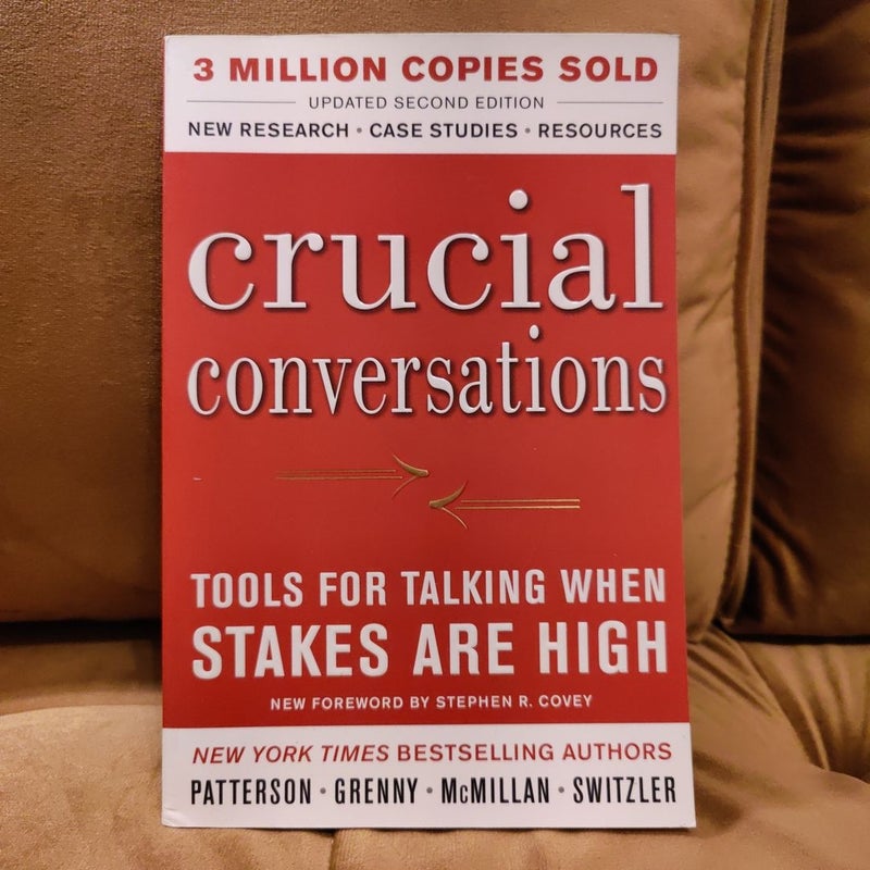 Crucial Conversations Tools for Talking When Stakes Are High, 2nd Ed,  Updated