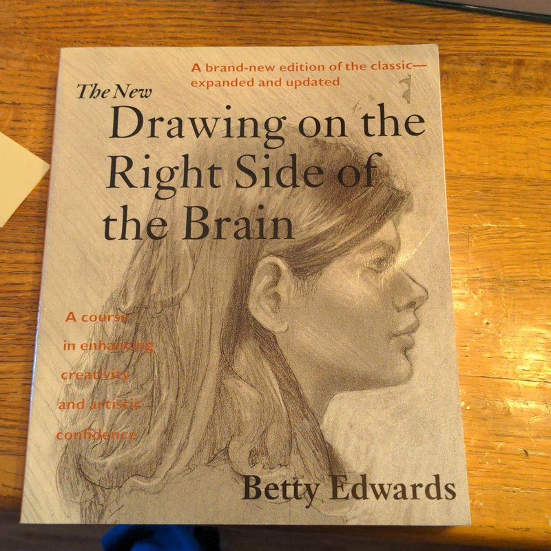 The New Drawing on the Right Side of the Brain