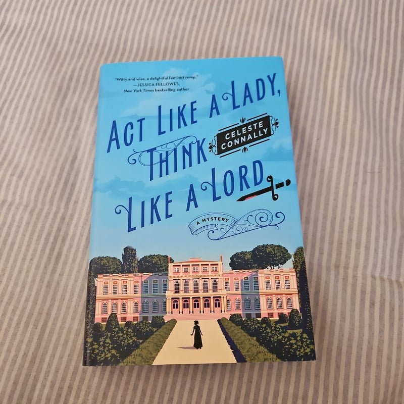 Act Like a Lady, Think Like a Lord