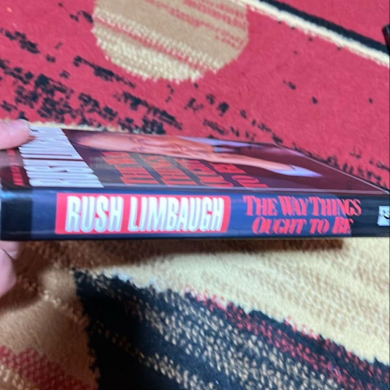 Rush Limbaugh the Way Things ought to be 