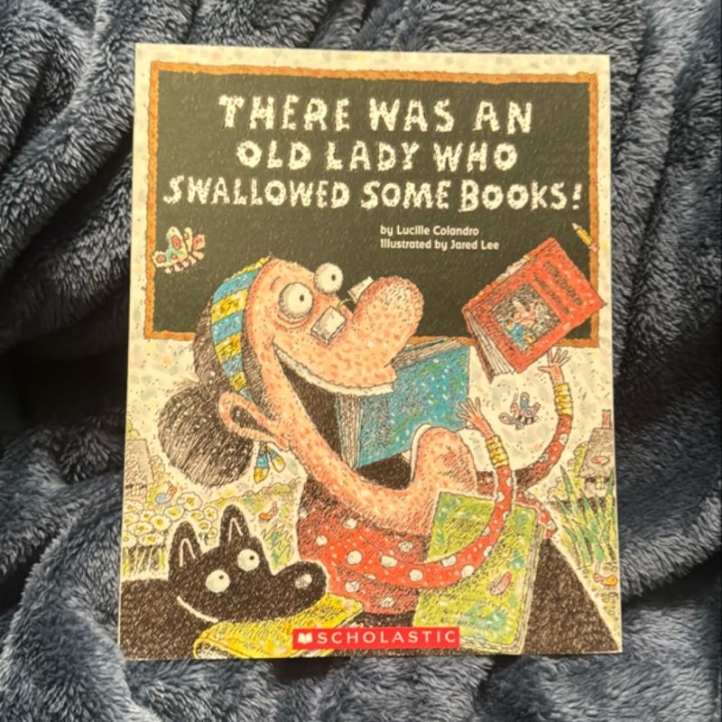 There Was an Old Lady Who Swallowed Some Books!