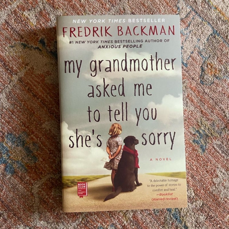 My Grandmother Asked Me to Tell You She's Sorry