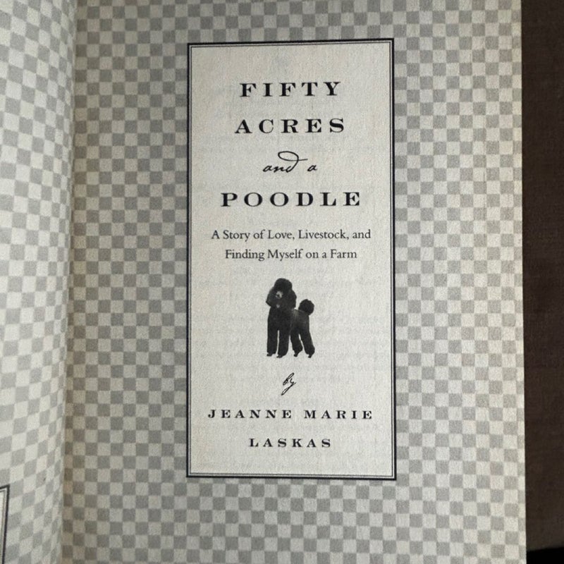 Fifty Acres and a Poodle