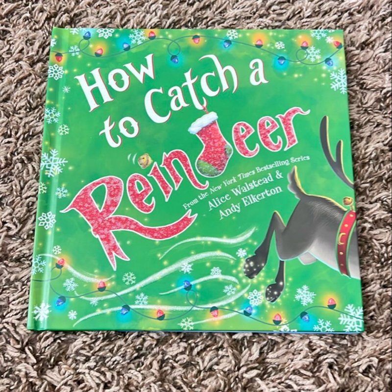 How to Catch a Reindeer