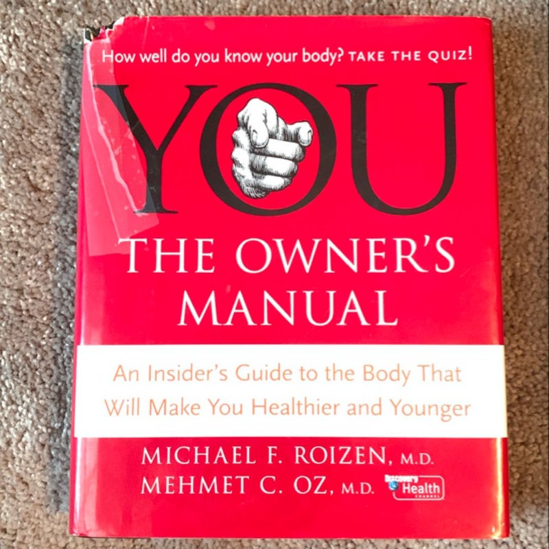 YOU - The Owner's Manual