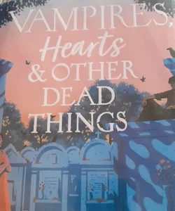 Vampires, Hearts and Other Dead Things[EX LIBRARY COPY]
