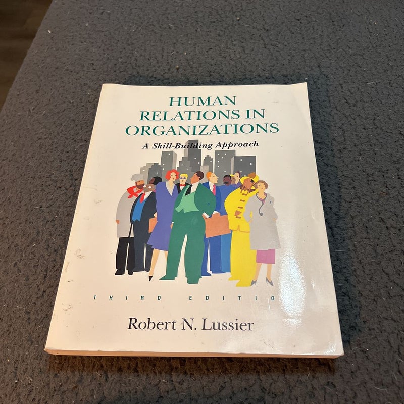 Human Relations in Organizations