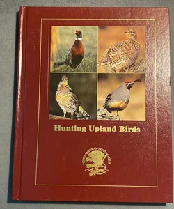 Hunting Upland Birds