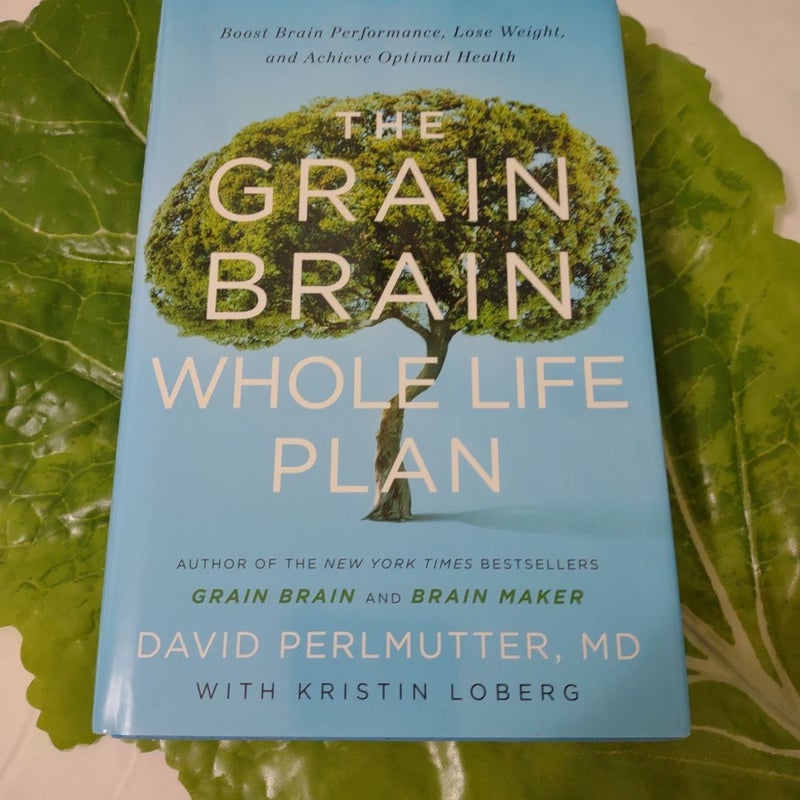 The Grain Brain Whole Life Plan