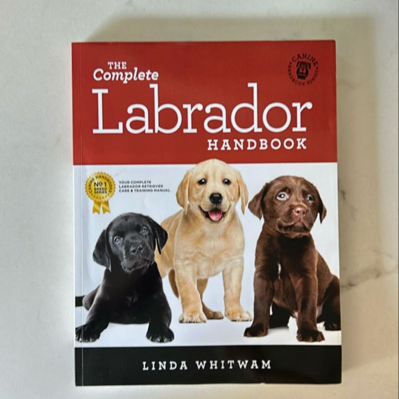 The Complete Labrador Handbook