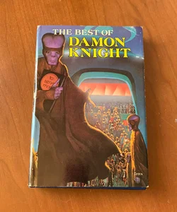 The Best of Damon Knight (1976 Doubleday Omnibus)