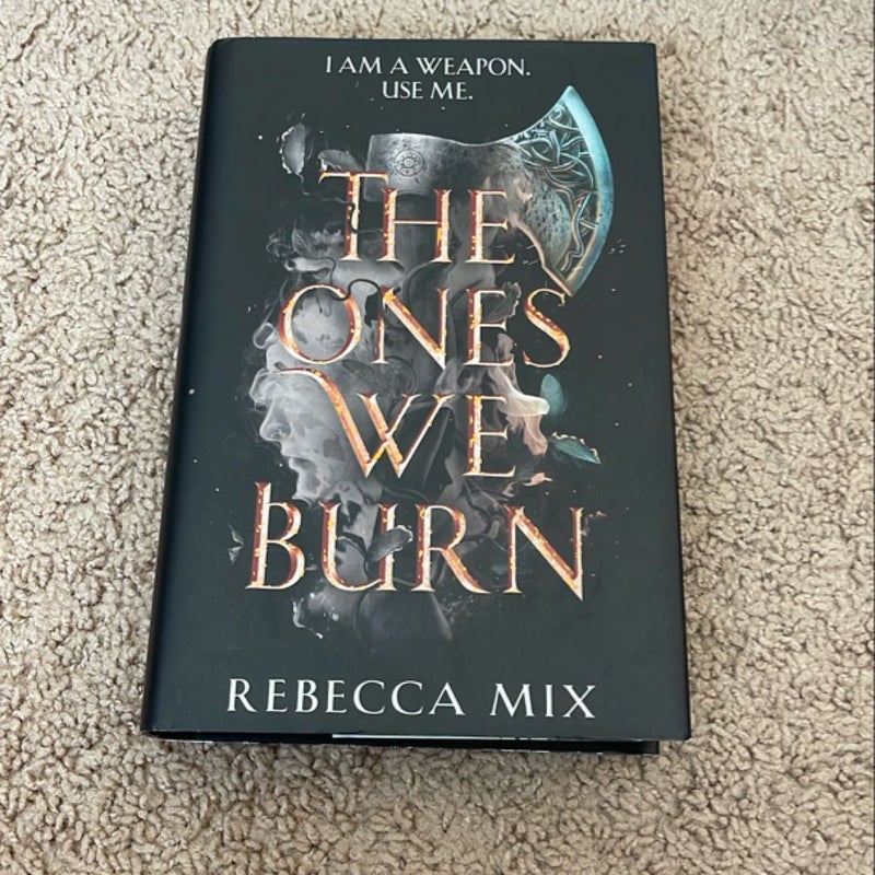 The Ones We Burn (Fairyloot Edition)