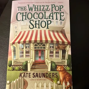 The Whizz Pop Chocolate Shop