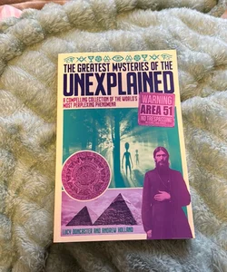 The Greatest Mysteries Of The Unexplained