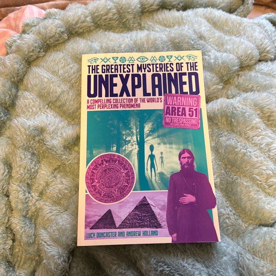 The Greatest Mysteries Of The Unexplained by Lucy Doncaster and Andrew ...