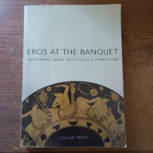 Eros at the Banquet