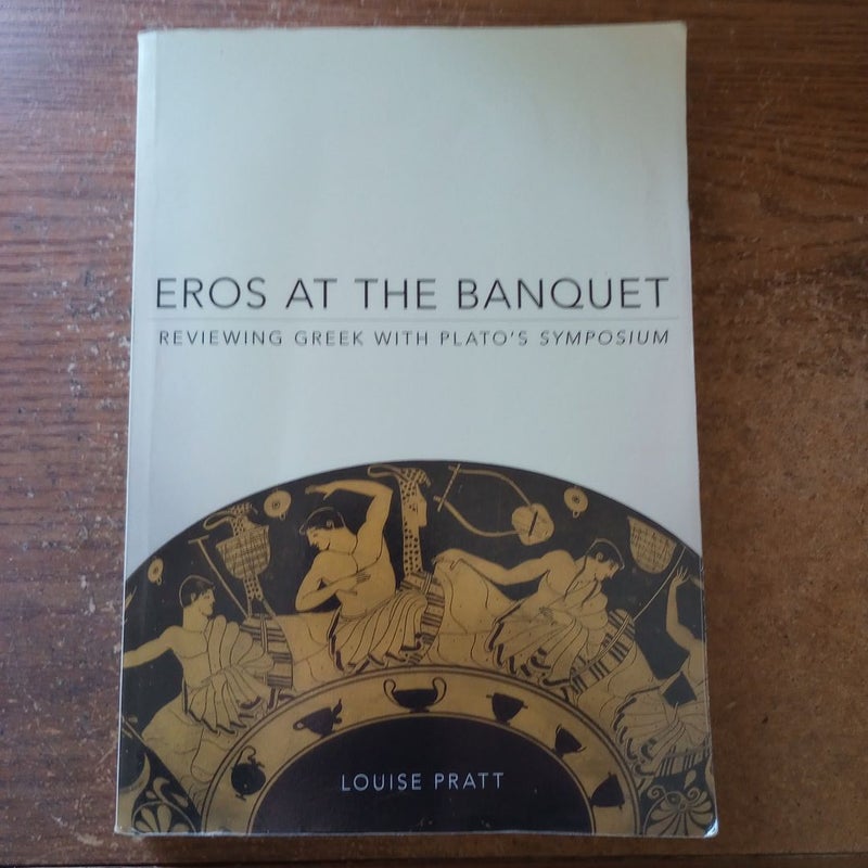 Eros at the Banquet