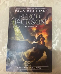 Percy Jackson and the Olympians, Book Five the Last Olympian (Percy Jackson and the Olympians, Book Five)
