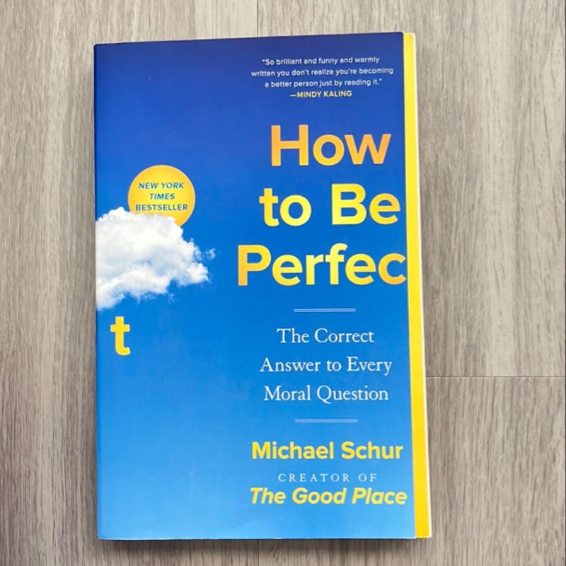 How to Be Perfect