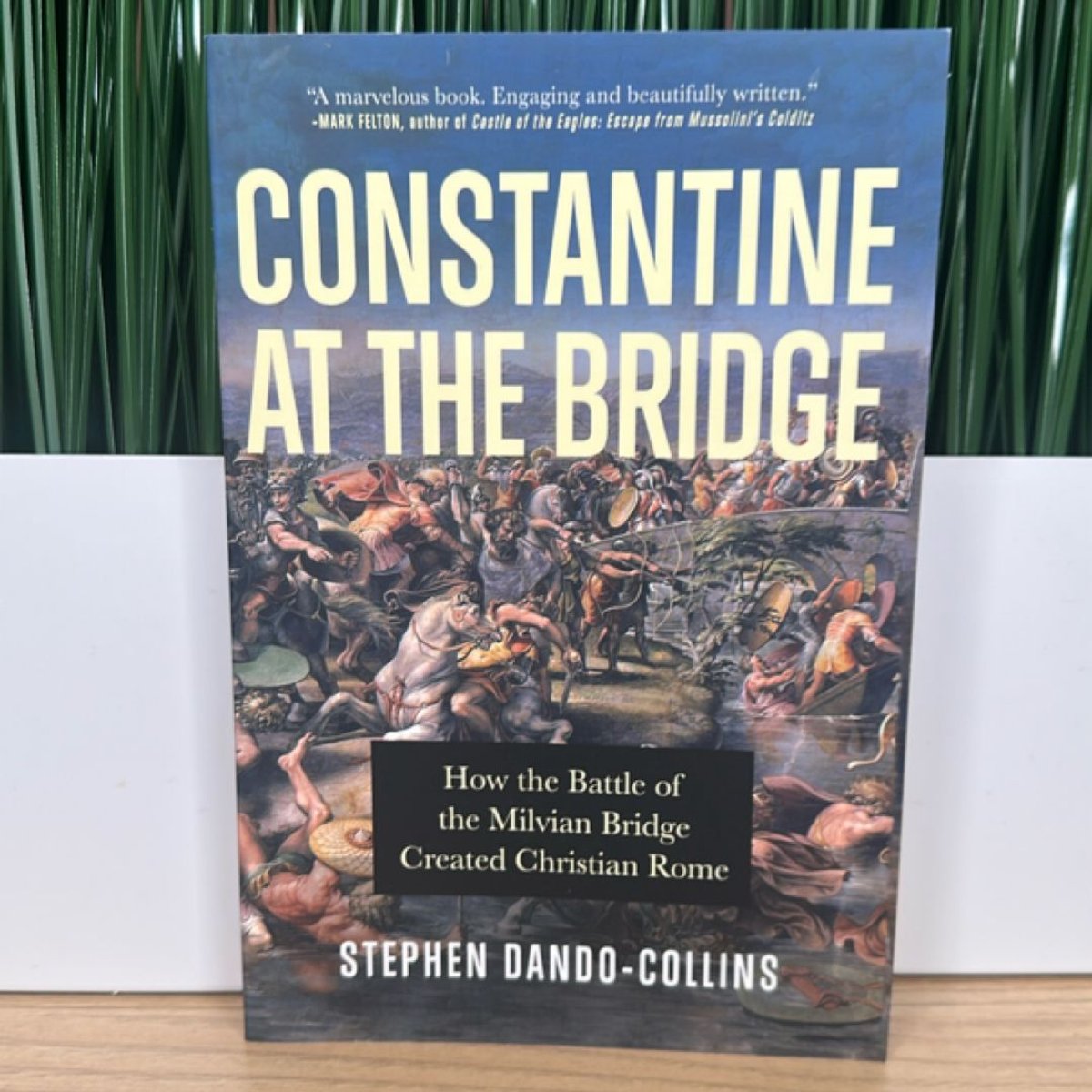 Constantine at the Bridge by Stephen Dando-Collins