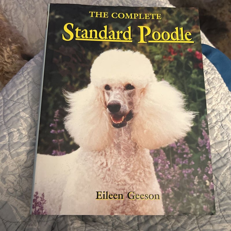 The Complete Standard Poodle