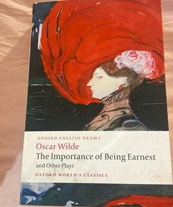 The Importance of Being Earnest and Other Plays