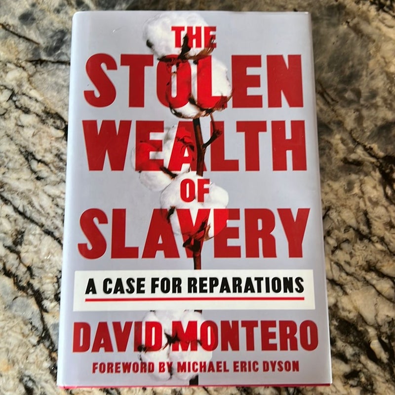 The Stolen Wealth of Slavery