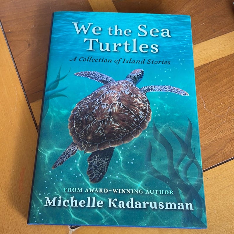 We the Sea Turtles (signed copy)