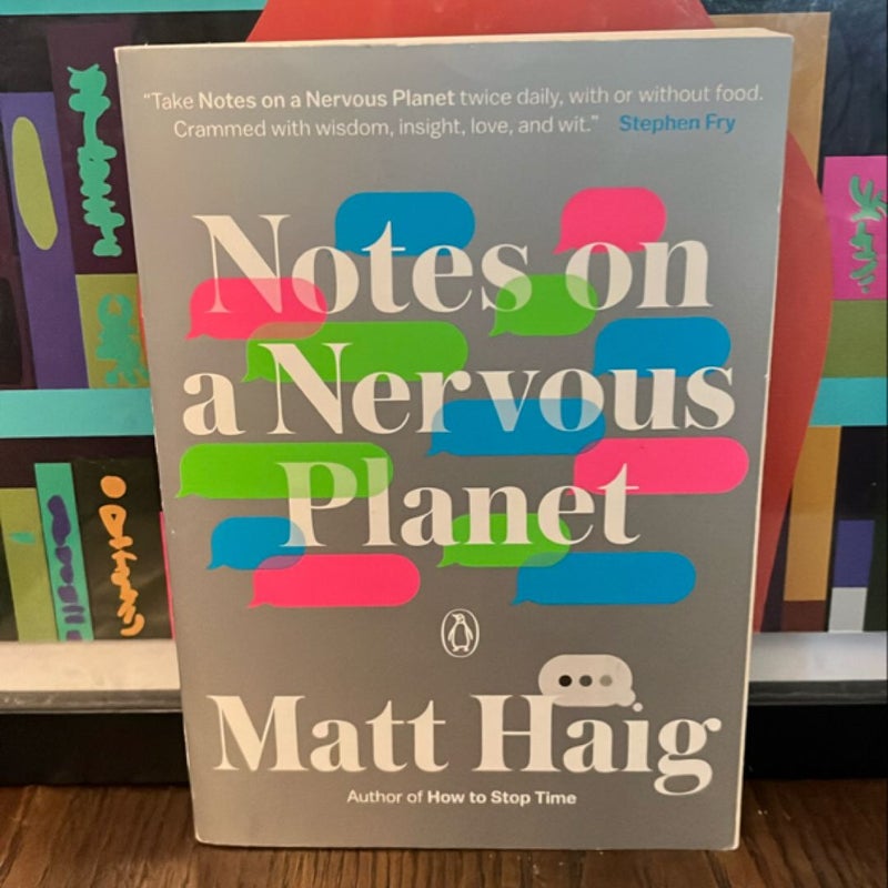 Notes on a Nervous Planet