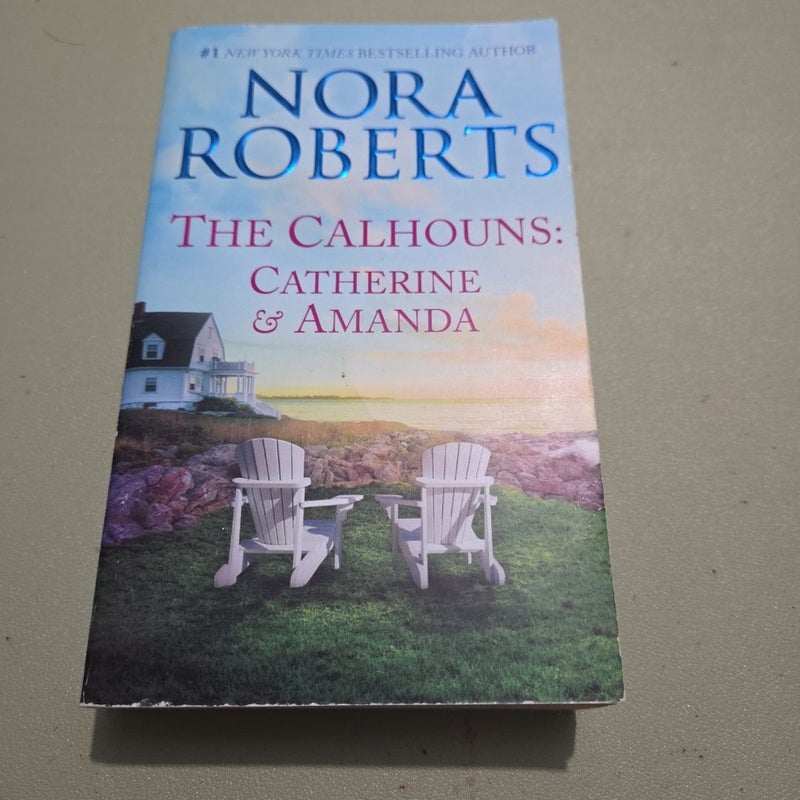 The Calhouns: Catherine and Amanda