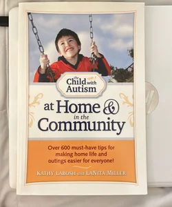 The Child with Autism at Home and in the Community