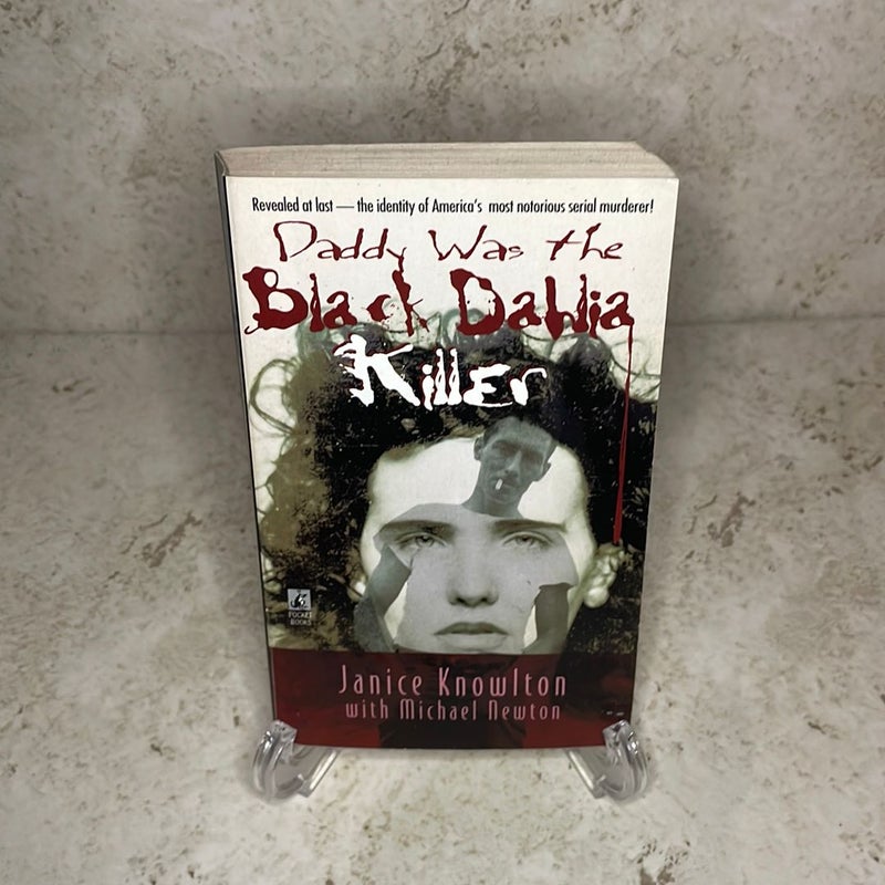 Daddy Was the Black Dahlia Killer