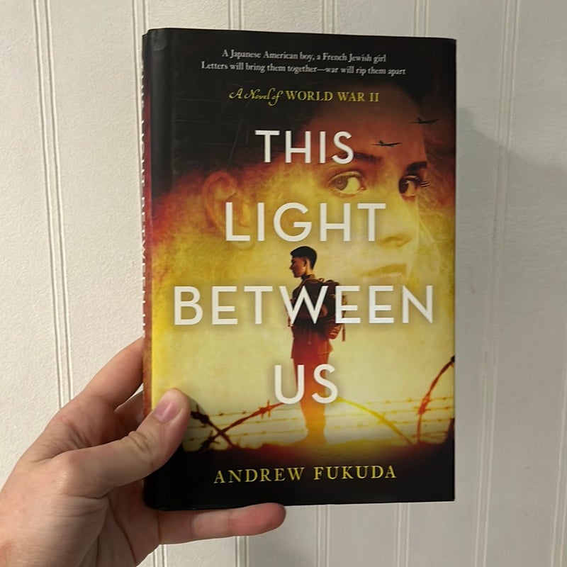 This Light Between Us: a Novel of World War II